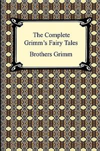 Complete Grimm's Fairy Tales