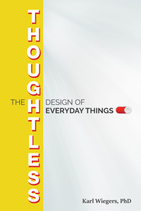 Thoughtless Design of Everyday Things