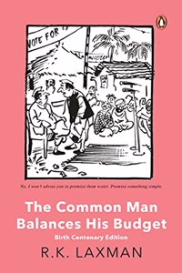 The Common Man Balances His Budget: Birth Centenary Edition