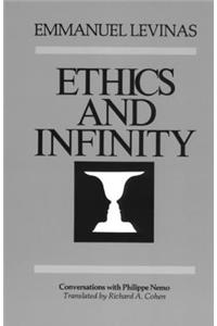 Ethics and Infinity: Conversations with Philippe Nemo