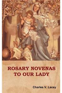 Rosary Novenas to Our Lady