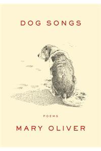 Dog Songs: Poems