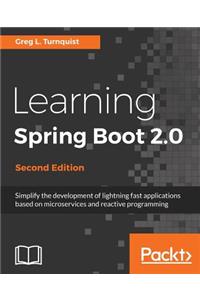 Learning Spring Boot 2.0 - Second Edition