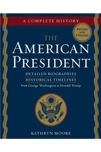 The American President: A Complete History