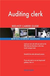 Auditing clerk RED-HOT Career Guide; 2519 REAL Interview Questions