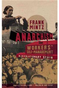 Anarchism and Workers' Self-Management in Revolutionary Spain