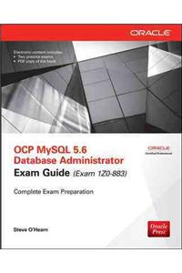 OCP MySQL 5.6 Database Administrator All-in-One Exam Guide (