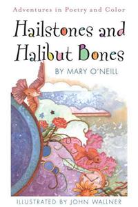 Hailstones and Halibut Bones