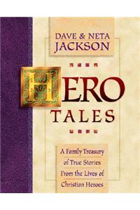 Hero Tales – A Family Treasury of True Stories from the Lives of Christian Heroes