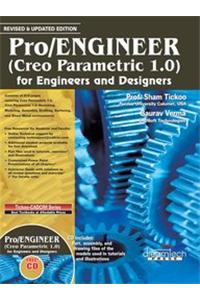 Pro/Engineer (Creo Parametric 1.0) For Engineers And Designers, Revised & Updated Ed