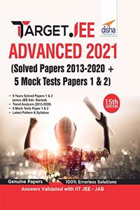 TARGET JEE Advanced 2021 (Solved Papers 2013 - 2020 + 5 Mock Tests Papers 1 & 2) 15th Edition