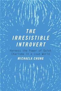 Irresistible Introvert