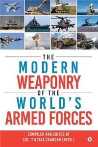 Modern Weaponry of the World's Armed Forces