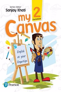 My Canvas Coursebook by Pearson for CBSE English Class 2