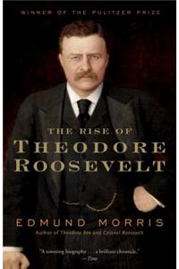 The Rise of Theodore Roosevelt