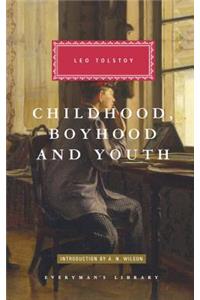 Childhood, Boyhood, and Youth