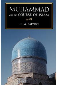 Muhammad and the Course of Islam