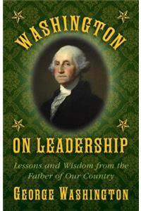 Washington on Leadership