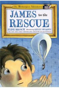 James to the Rescue: The Masterpiece Adventures Book Two