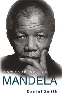 How to rhink like Mandela