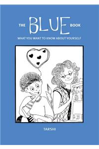 The Blue Book: What You Want To Know About Yourself