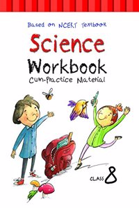 NCERT Workbook cum Practice Material for Class 8 Science