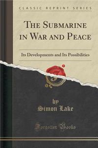 The Submarine in War and Peace