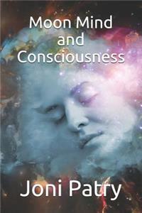 Moon Mind and Consciousness