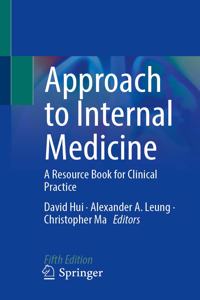 Approach to Internal Medicine: A Resource Book for Clinical Practice