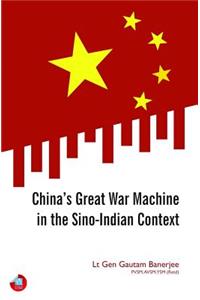 China's Great War Machine in the Sino-Indian Context