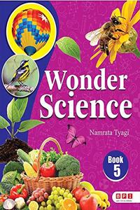 Wonder Science 5- (FOR Class 5)