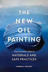 New Oil Painting: Your Essential Guide to Materials and Safe Practices