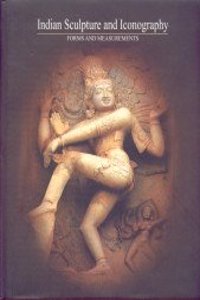 Indian Sculpture and Iconography - Forms and Measurements