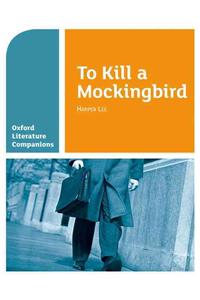 Oxford Literature Companions: To Kill a Mockingbird