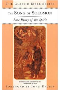 Song of Solomon: Love Poetry of the Spirit (Classic Bible)