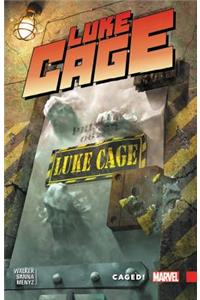 Luke Cage Vol. 2: Caged!