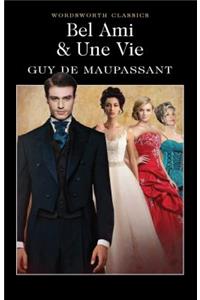 Bel Ami: Or, the History of a Scoundrel