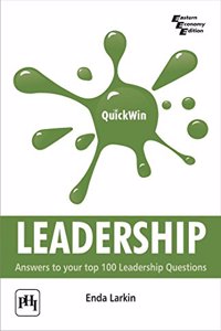 QuickWin LEADERSHIP : Answers to your top 100 Leadership Questions