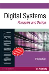 Digital Systems : Principles and Design (Anna University), 1/e