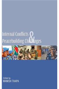 Internal Conflicts & Peacebuilding Challenges