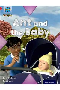 Project X Origins: Red Book Band, Oxford Level 2: Big and Small: Ant and the Baby