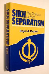 Sikh Separatism: The Politics of Faith