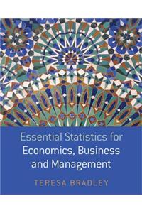 Essential Statistics for Economics, Business and Management