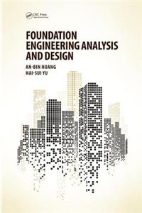 Foundation Engineering Analysis and Design