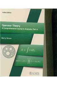 Operator Theory (A Comprehensive Course In Analysis,part-4) (AMS)