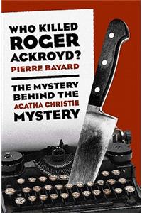 Who Killed Roger Ackroyd?