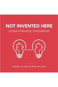 Not Invented Here: Cross-Industry Innovation