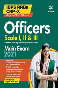 IBPS RRB CRP - X Officer Scale 1,2 and 3 Main Exam Guide 2021