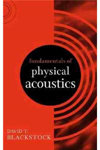 Fundamentals of Physical Acoustics