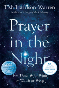 Prayer in the Night – For Those Who Work or Watch or Weep